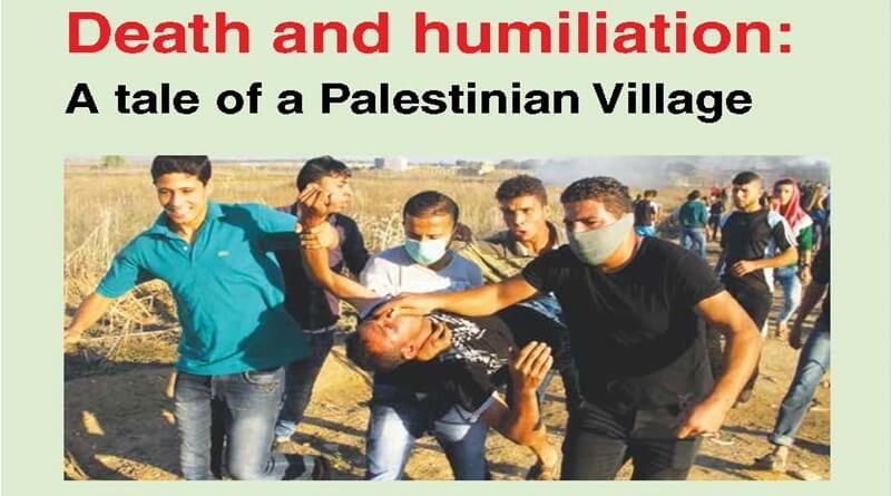 Death and humiliation: A tale of a Palestinian Village